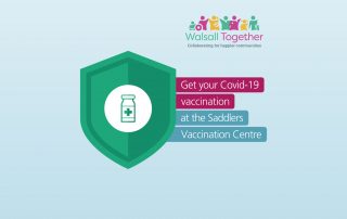 Get your Covid-19 vaccination at the Saddlers Vaccination Centre